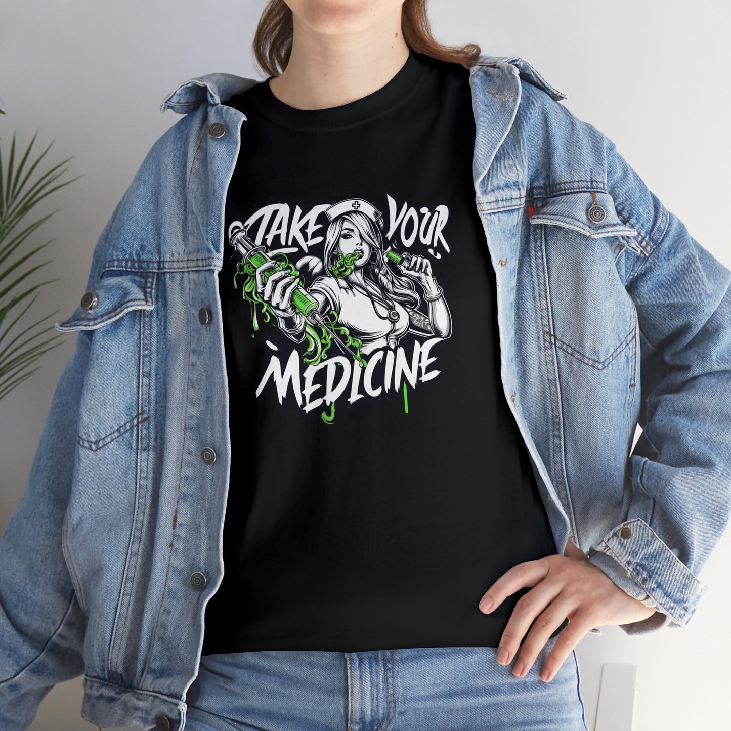 Take Your Medicine, Hot Nurse, Heavy Cotton Tee