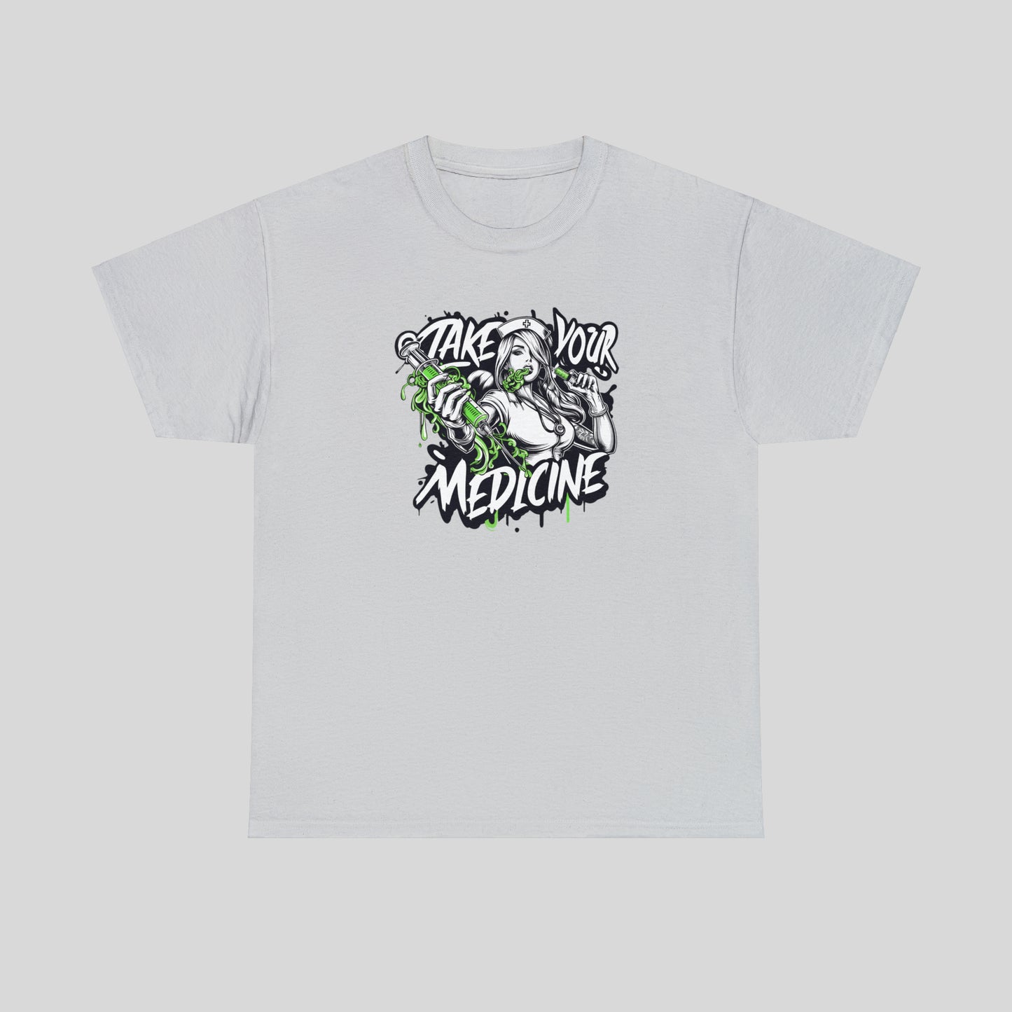 Take Your Medicine, Hot Nurse, Heavy Cotton Tee