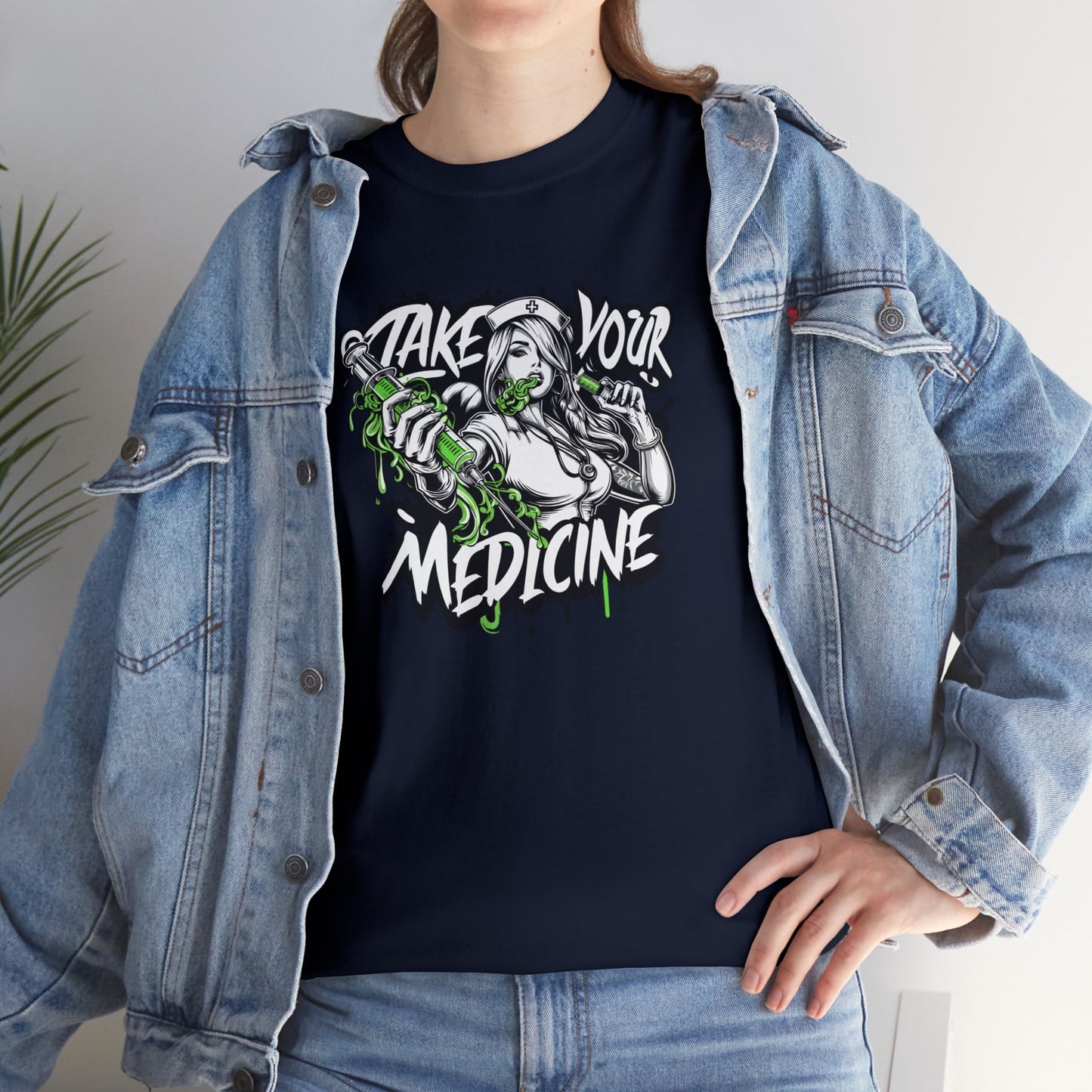 Take Your Medicine, Hot Nurse, Heavy Cotton Tee