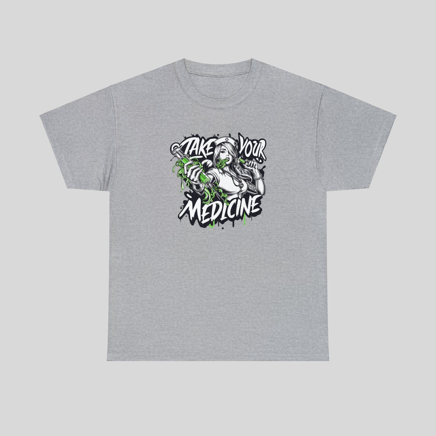 Take Your Medicine, Hot Nurse, Heavy Cotton Tee