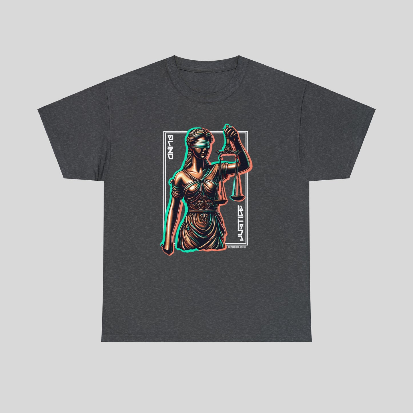Blind Justice, Lady Justice, Unisex Heavy Cotton Tee