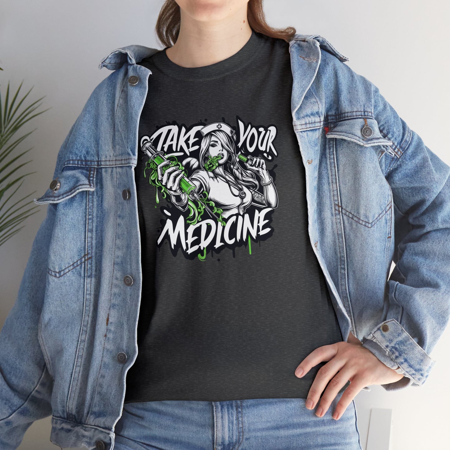 Take Your Medicine, Hot Nurse, Heavy Cotton Tee