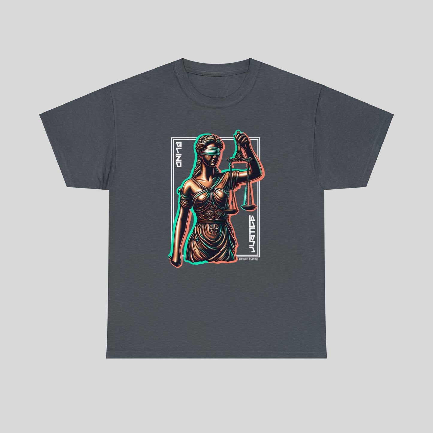 Blind Justice, Lady Justice, Unisex Heavy Cotton Tee
