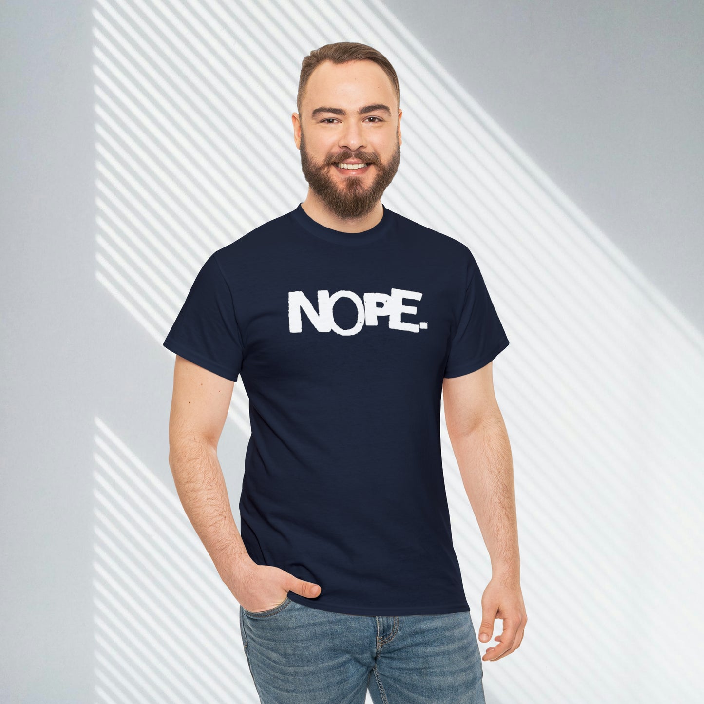 Nope. Custom Unisex Heavy Cotton Tee