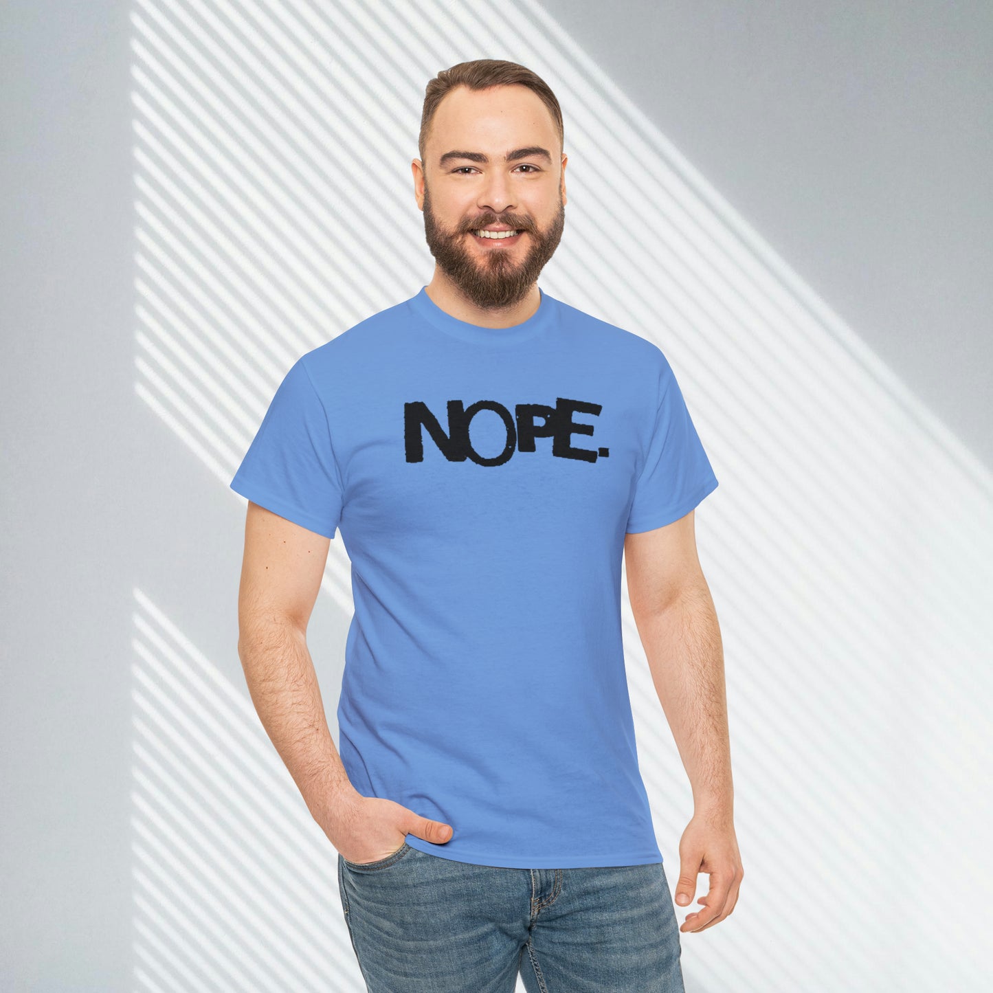 Nope. Custom Unisex Heavy Cotton Tee