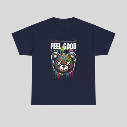 Feel Good, Teddy Bear Unisex Heavy Cotton Tee